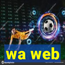 wa web